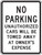 No Parking Unauthorized Cars Will Be Towed Away At Owners Expense Sign