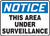 Notice - This Area Under Surveillance - Aluma-Lite - 10'' X 14''