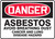 Danger - Asbestos Avoid Breathing Dust Cancer And Lung Disease Hazard