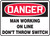 Danger - Man Working On Line Dont Throw Switch - .040 Aluminum - 10'' X 14''