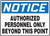Notice - Authorized Personnel Only Beyond This Point - .040 Aluminum - 7'' X 10''