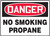 Danger - No Smoking Propane