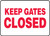 Keep Gates Closed - Plastic - 10'' X 14''