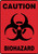 Caution Biohazard (W/Graphic) - Dura-Plastic - 10'' X 7''