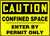 Caution - Confined Space Enter By Permit Only - Accu-Shield - 7'' X 10''