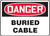 Danger - Buried Cable - Aluma-Lite - 14'' X 20''