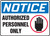 Notice - Authorized Personnel Only (W/Graphic) - Dura-Plastic - 7'' X 10'' Notice - Authorized Personnel Only (W/Graphic) - Dura-Plastic - 7'' X 10''