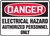 Danger - Electrical Hazard Authorized Personnel Only - .040 Aluminum - 10'' X 14''