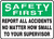 Safety First - Report All Accidents No Matter How Small To Your Supervisor Sign - 7" x 10" - Safety Sign