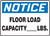 Notice - Floor Load Capacity ___ Lbs.