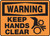 Warning - Keep Hands Clear Sign