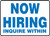 Now Hiring Inquire Within Sign Now Hiring Inquire Within Sign