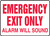 Emergency Exit Only Alarm Will Sound - 7" x 10" - Safety Sign