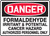 Danger - Formaldehyde Irritant & Potential Cancer Hazard Authorized Personnel Only - Adhesive Dura-Vinyl - 10'' X 14''