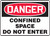 Danger - Confined Space Do Not Enter - Aluma-Lite - 7'' X 10''