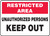 Unauthorized Persons Keep Out - Dura-Fiberglass - 7'' X 10''