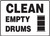 Clean Empty Drums - Safety Sign