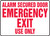 Alarm Secured Door Emergency Exit Use Only - Dura-Fiberglass - 7'' X 10''