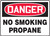 Danger - No Smoking Propane - .040 Aluminum - 10'' X 14''