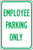 Employee Parking Only Sign 1