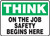 Think - On The Job Safety Begins Here