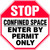 Stop Confined Space Enter By Permit Only - Aluma-Lite - 12'' X 12''