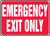 Emergency Exit Only - 10'' X 14'' - Aluminum Safety Sign