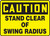 Caution - Stand Clear Of Swing Radius - Dura-Fiberglass - 7'' X 10''