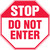 Stop - Do Not Enter - Accu-Shield - 12'' X 12''