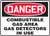 Danger - Danger Combustible Gas Area Gas Detectors In Use - .040 Aluminum - 7'' X 10''