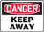 Danger - Keep Away - .040 Aluminum - 10'' X 14''