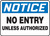 Notice - No Entry Unless Authorized - Adhesive Vinyl - 10'' X 14''