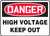 Danger - High Voltage Keep Out - .040 Aluminum - 7'' X 10''