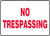 No Trespassing - Adhesive Dura-Vinyl - 7'' X 10'' No Trespassing - Adhesive Dura-Vinyl - 7'' X 10''