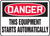 Danger - This Equipment Starts Automatically