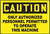Caution - Only Authorized Personnel Permitted To Operate This Machine - Plastic - 7'' X 10''