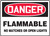 Danger - Flammable No Matches Or Open Lights - Dura-Plastic - 10'' X 14''