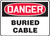 Danger - Buried Cable - Dura-Plastic - 14'' X 20''