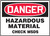 Danger - Hazardous Material Check MSDS Danger - Hazardous Material Check MSDS