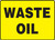 Waste Oil - Aluma-Lite - 10'' X 14''