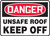 Danger unsafe roof keep off sign