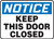 Notice - Keep This Door Closed - Plastic - 14'' X 20''