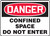 Danger - Confined Space Do Not Enter - Accu-Shield - 7'' X 10''