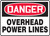 Danger - Overhead Power Lines