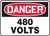 Danger - 480 Volts - Dura-Plastic - 10'' X 14''