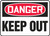 Danger - Keep Out - Aluma-Lite - 10'' X 14''