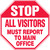 Stop - All Visitors Must Report To Main Office - Adhesive Vinyl - 12'' X 12''