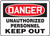 Danger - Unauthorized Personnel Keep Out - Adhesive Vinyl - 14'' X 20''