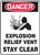 Danger - Danger Explosion Relief Vent Stay Clear W/Graphic - Adhesive Dura-Vinyl - 10'' X 7''