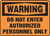 Warning - Do Not Enter Authorized Personnel Only - Adhesive Dura-Vinyl - 14'' X 20''